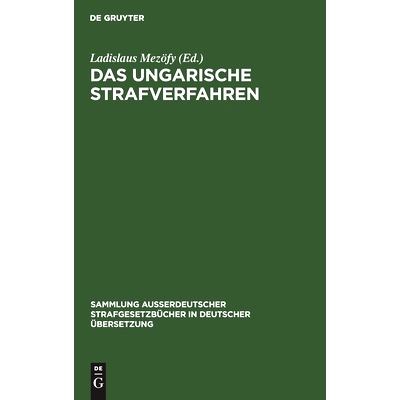 预订 Das ungarische Strafverfahren: Gesetzkräftige Verordnung Nr. 8 von 1962: 9783110010244