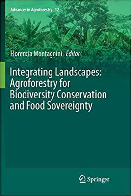 【预售】Integrating Landscapes: Agroforestry for Biodiversity Conservation and Food Sovereignty