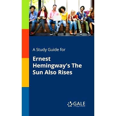预订 A Study Guide for Ernest Hemingway’s the Sun Also Rises: 9781375398992