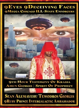 预订 9Eyes 9Deceiving Faces 9Mecca Chicago the Spiritual Soul Prophecy of Krassa Amun Caddy Giorgis: The Warth Of Qaddis