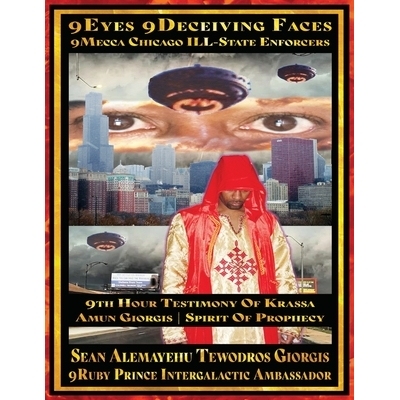 预订 9Eyes 9Deceiving Faces 9Mecca Chicago the Spiritual Soul Prophecy of Krassa Amun Caddy Giorgis: The Warth Of Qaddis