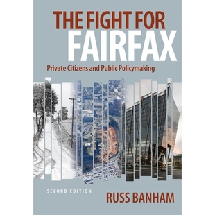為費爾法克斯而戰：私人公民與公共決策 The Fight Private and Citizens for 預訂 9781942695226 Public Policymaking Fairfax