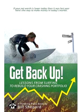 预订 Get Back Up!: Lessons from Surfing to Rebuild Your Crashing Portfolio: 9781439225530