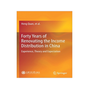 预订 Forty Years of Renovating the Income Distribution in China: Experience, Theory and Expectation
