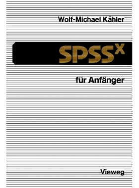 预订 SPSSx für Anfänger: Eine Einführung in das Datenanalysesystem: 9783528133610