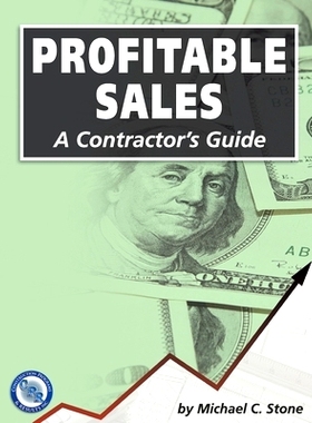 预订 Profitable Sales: A Contractor’s Guide: 9780979508301