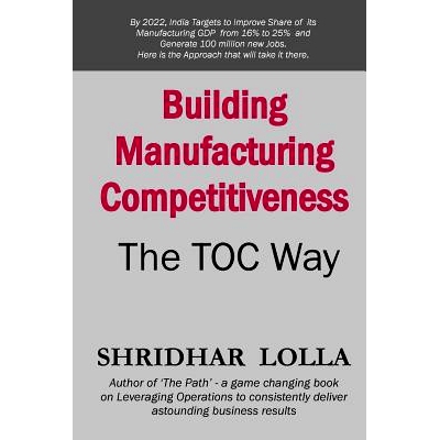 预订 Building Manufacturing Competitiveness - The TOC Way: 9781484198728