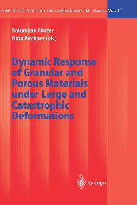 【预订】Dynamic Response of Granular and Porous Materials under Large and Catastrophic Deformations