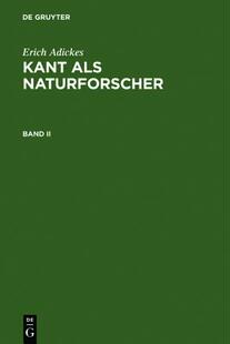 【预订】ADICKES:KANT ALS NATURFORSCHER  BD 2 9783111085951