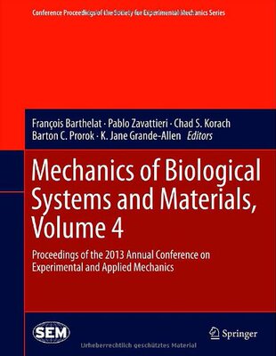 【预订】Mechanics of Biological Systems and Materials, Volume 4
