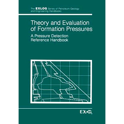预订 Theory and Evaluation of Formation Pressures: A Pressure Detection Reference Handbook 地层压力理论与评价: 978940108
