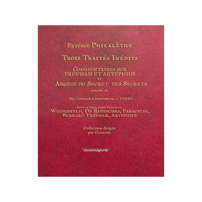 [预订]Trois traités inédits : Commentaires sur Trévisan et Artéphius et Abrégé du secret des secrets 9782810302765