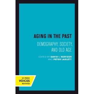 预订 Aging in the Past: Demography, Society, and Old Age Volume 7: Demography, Society, and Old Age 过去的衰老，第7卷：