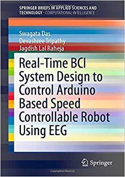 【预售】Real-Time BCI System Design to Control Arduino Based Speed Controllable Robot Using EEG