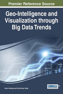 【预订】Geo-Intelligence and Visualization through Big Data Trends