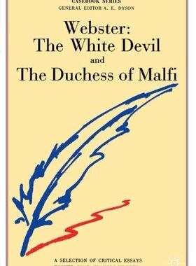 [预订]Webster: The White Devil and the Duchess of Malfi 9780333154830