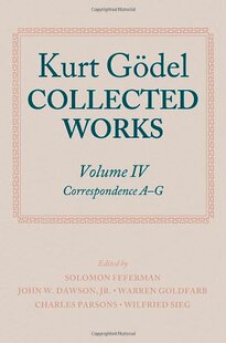 Godel Kurt Collected Works Volume 预订