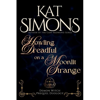 预订 Howling Dreadful on a Moonlit Strange: A Demon Witch Prequel Duology 9781967786077
