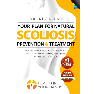 预订 Your Plan for Natural Scoliosis Prevention and Treatment (4th Edition, Full Color): 9789810994051
