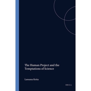 预订 The Human Project and the Temptations of Science 人类计划与科学的诱惑: 9789042003200