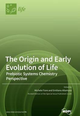 [预订]The Origin and Early Evolution of Life: Prebiotic Systems Chemistry Perspective 9783036544700