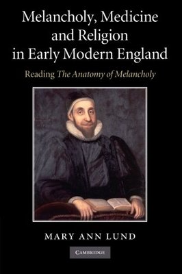 【预订】Melancholy, Medicine and Religion in Early Modern England