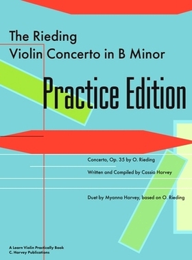 预订 The Rieding Violin Concerto in B Minor Practice Edition: A Learn Violin Practically Book: 9781635231861