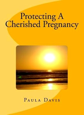 预订 Protecting a Cherished Pregnancy: 9781978166301