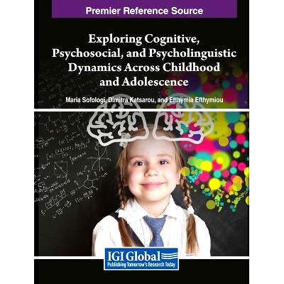 预订 Exploring Cognitive, Psychosocial, and Psycholinguistic Dynamics Across Childhood and Adolescence 探索儿童和青少年
