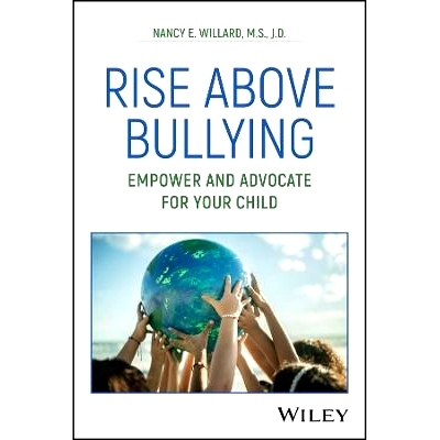 预订 Rise Above Bullying: Empower and Advocate for Your Child 战胜欺凌：为您的孩子赋权和倡导: 9781394282562