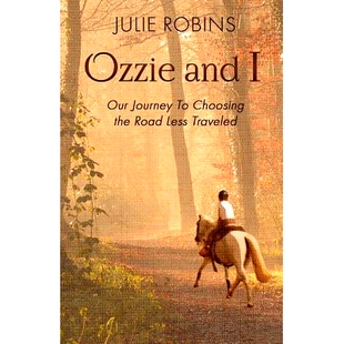 预订 Ozzie and I: Our Journey to Choosing the Road Less Traveled: 9781981768059