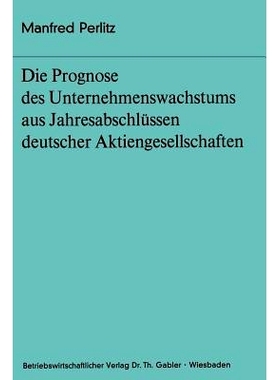 预订 Die Prognose des Unternehmens- wachstums aus Jahresabschlüssen deutscher Aktiengesellschaften: 9783409321914