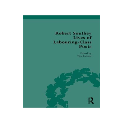 [预订]Robert Southey Lives of Labouring-Class Poets 9781032450872