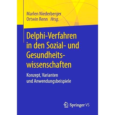 预订 Delphi-Verfahren in den Sozial- und Gesundheitswissenschaften: Konzept, Varianten und Anwendungsbeispiele: 97836582
