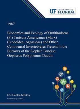 [预订]Bionomics and Ecology of Ornithodoros (P.) Turicata Americanus (Marx) (Ixodoidea: Argasidae) and Oth 9780530005096