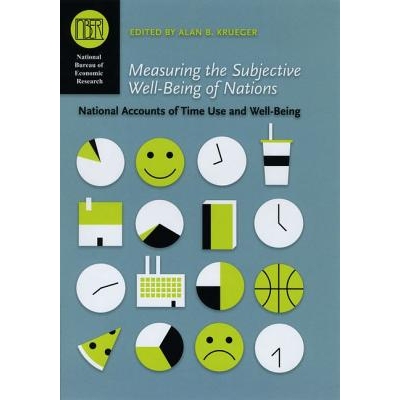 预订 Measuring the Subjective Well-Being of Nations National Accounts of Time Use and Well-Being 衡量国家主观幸福感：时