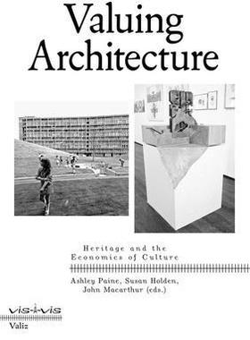 [预订]Valuing Architecture: Heritage and the Economics of Culture 9789492095930