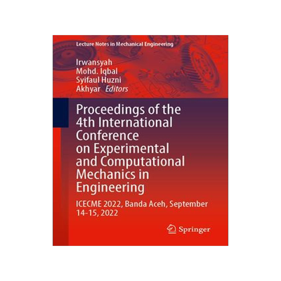 [预订]Proceedings of the 4th International Conference on Experimental and Computational Mechanics in Engin 9789819974948