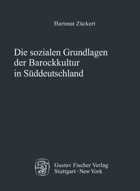【预订】Die sozialen Grundlagen der Barockkultur in Süddeutschland 9783828253155