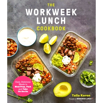 预订 The Workweek Lunch Cookbook: Easy, Delicious Meals to Meal Prep, Pack and Take on the Go: 9781645675204
