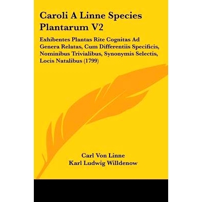 预订 Caroli A Linne Species Plantarum V2: Exhibentes Plantas Rite Cognitas Ad Genera Relatas, Cum Differentiis Specifici