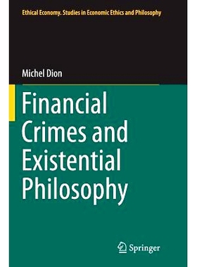 预订 Financial Crimes and Existential Philosophy: 9789401779890
