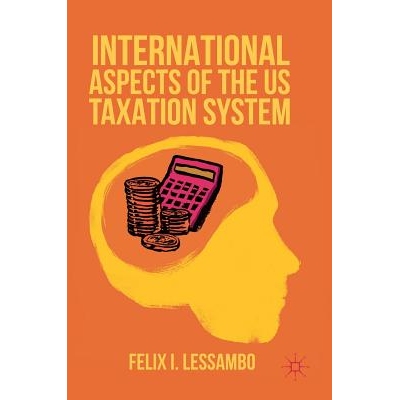 预订 International Aspects of the US Taxation System 美国税制的国际方面: 9781349949342