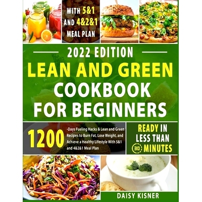 预订 Lean & Green Cookbook for beginners: 150+ Easy and Irresistible Recipes to Lose Weight, Lower Cholesterol and Rever