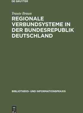 【预订】Regionale Verbundsysteme in der Bundesrepublik Deutschland 9783598211652