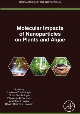 预订 Molecular Impacts of Nanoparticles on Plants and Algae
