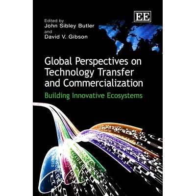预订 Global Perspectives on Technology Transfer and Commercialization: Building Innovative Ecosystems 技术转移与商业化的