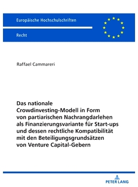 预订 Das nationale Crowdinvesting-Modell in Form von partiarischen Nachrangdarlehen als Finanzierungsvariante für Start