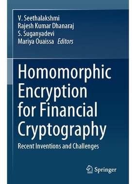 预订 Homomorphic Encryption for Financial Cryptography: Recent Inventions and Challenges 金融密码学的同态加密：*发明