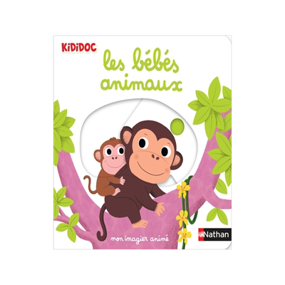 预订 法国Kididoc儿童启蒙系列 动物 法语原版 幼儿早教 机关互动纸版书 Les bébés animaux mon imagier animé